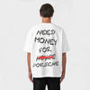 T-shirt Need Money For Porsche Not For House Blanc de Dos