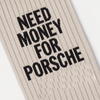 Calcetines Need Money For Porsche, crudo