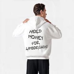 Sudadera Need Money For Lamborghini